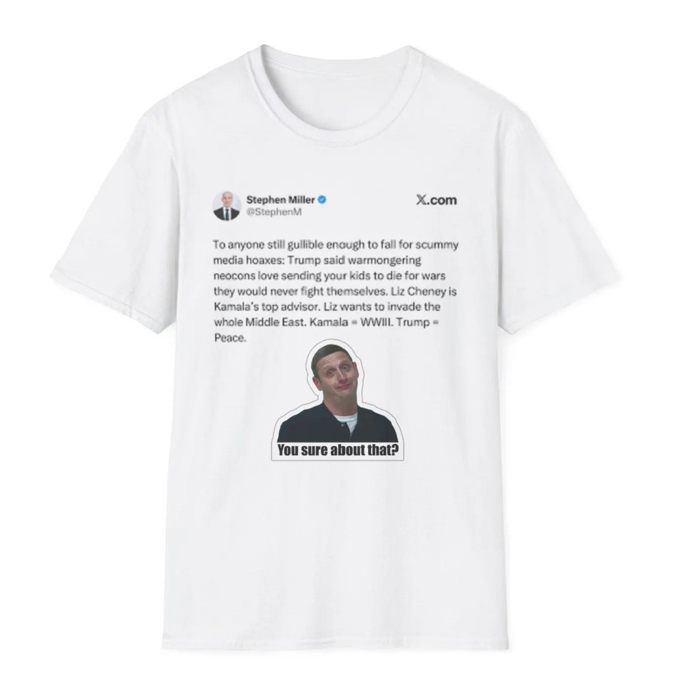 Another Poorly Aged Tweet From Stephen Miller T-Shirt